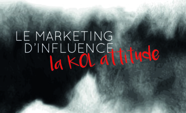 Le marketing d’influence : la KOL-attitude